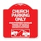 Signmission Church Parking Unauthorized Vehicles Towed Vehicle Owners Expense Alum, 18" L, 18" H, RW-1818-24266 A-DES-RW-1818-24266 - alternate 1